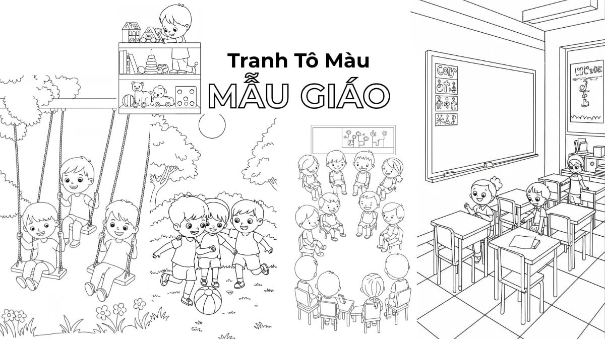 Tải ngay bộ tranh tô màu trường mầm non cho bé