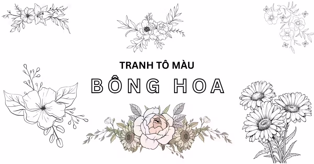 Bộ sưu tập tranh tô màu bông hoa và vườn hoa cho bé tải miễn phí