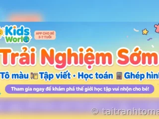 Trải nghiệm sớm app kid world