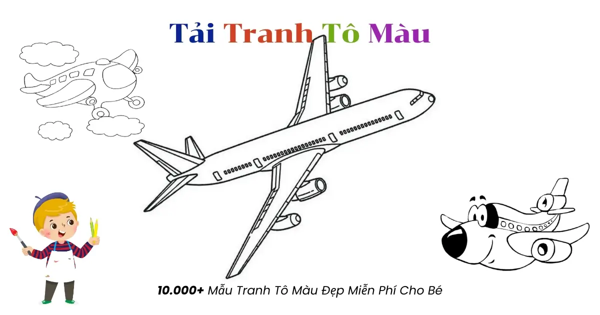 250+ Tranh Tô Màu Máy Bay Đa Dạng – Giúp Bé Sáng Tạo